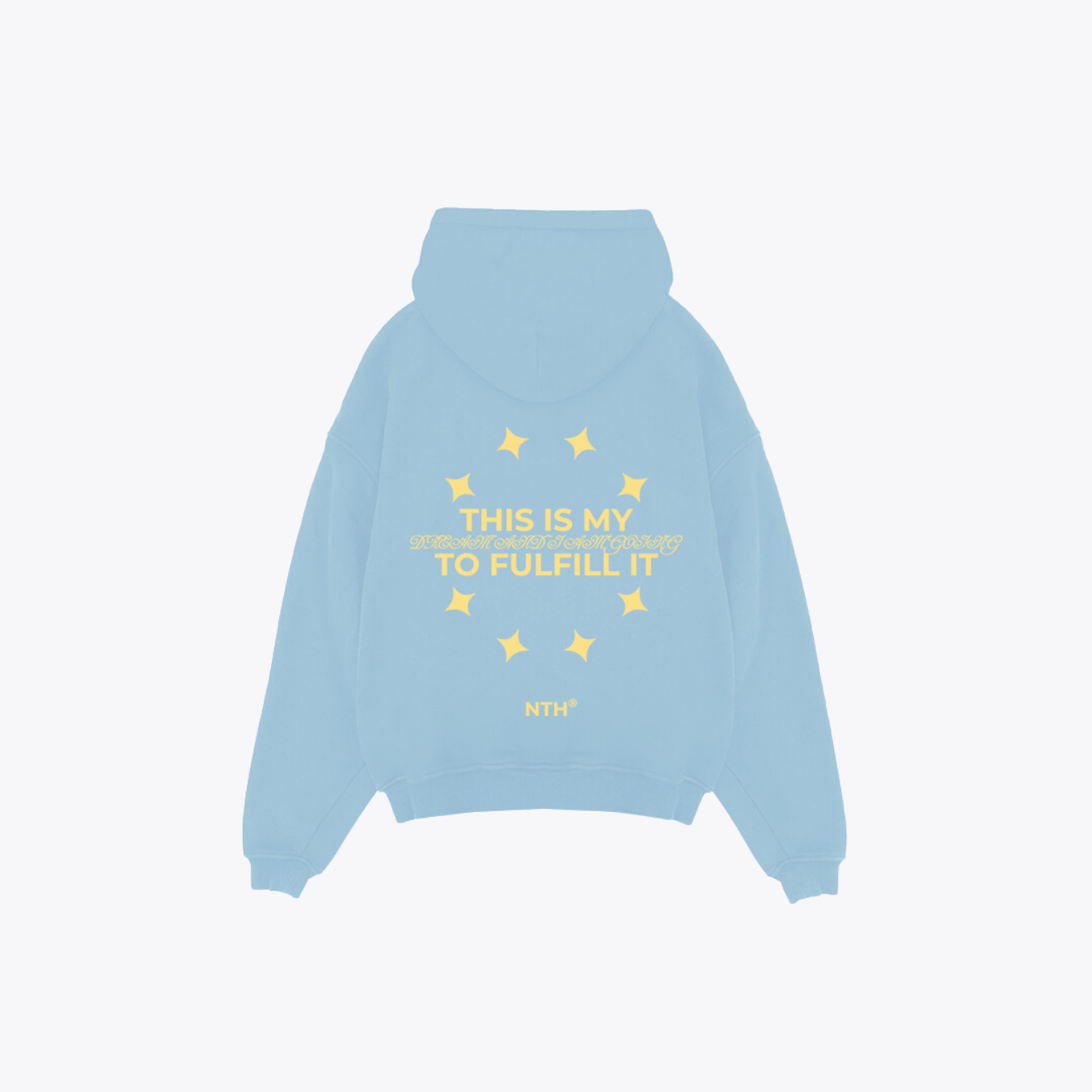 HOODIE THIS IS MY DREAM